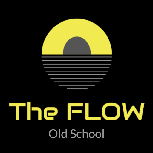 The Flow Old School
